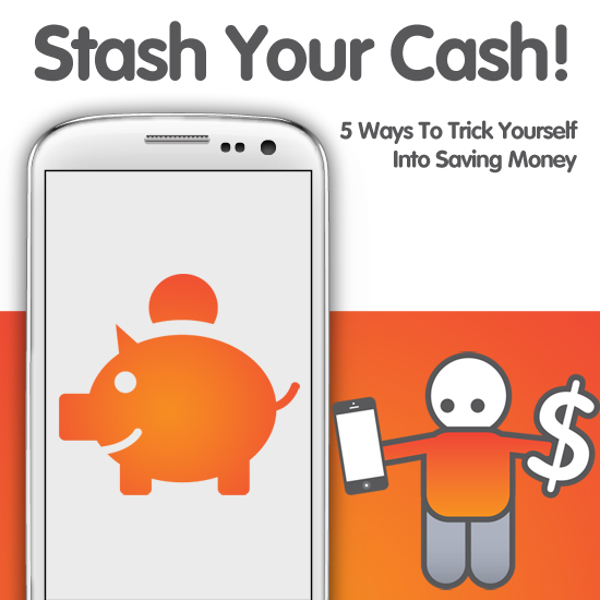 5 Ways To Trick Yourself Into Saving Money Blog