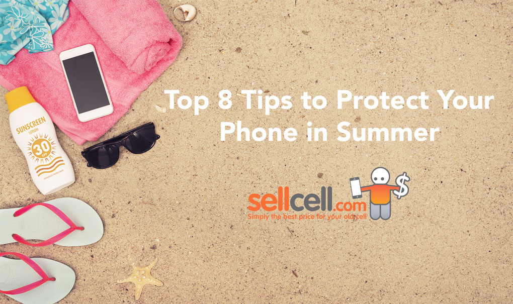 Top 8 Tips to Protect Your Phone in Summer