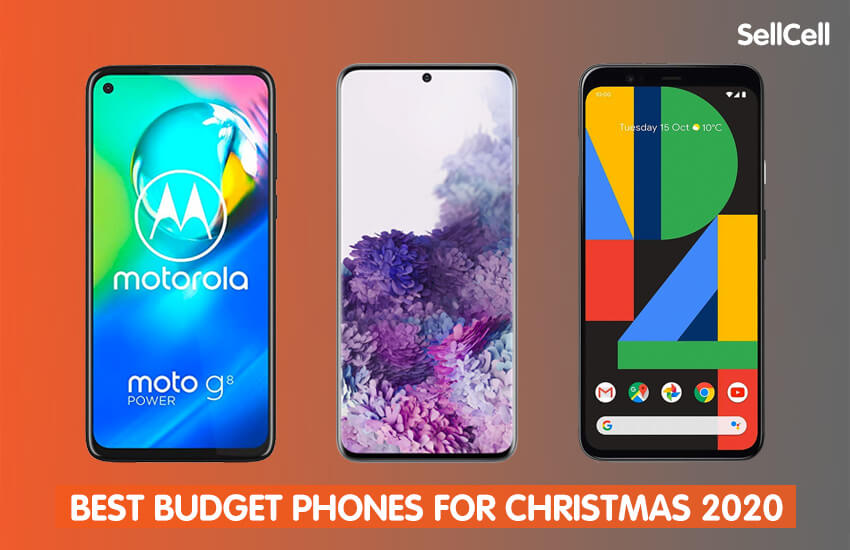 Best Budget Phones for Christmas SellCell.com Blog